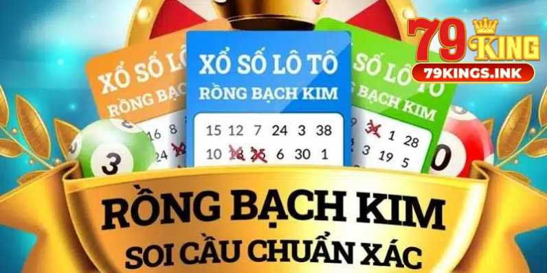 Rồng bạch kim chốt số hôm nay